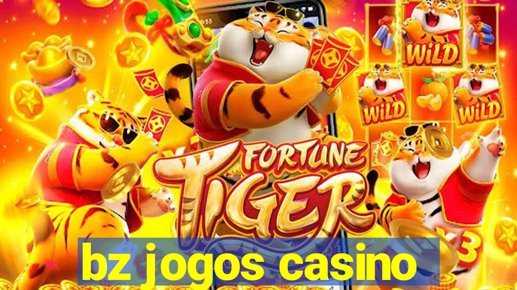 bz jogos casino